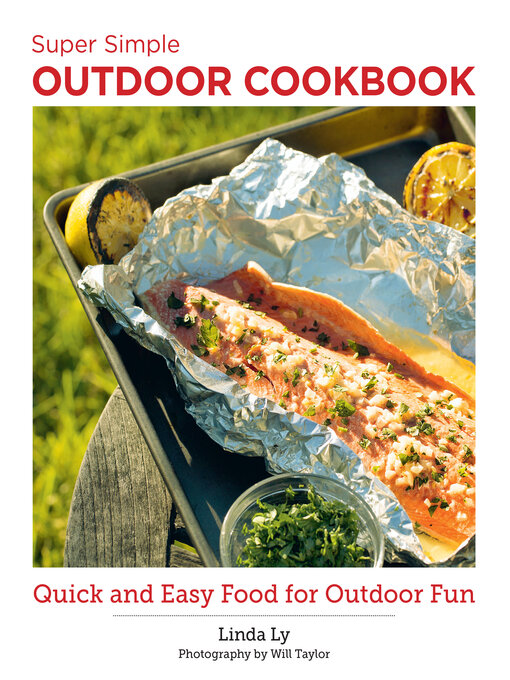 Title details for Super Simple Outdoor Recipes by Linda Ly - Available